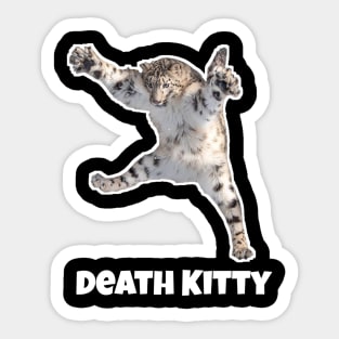 Death Kitty Snow Leopard Funny Cat Shirt Sticker